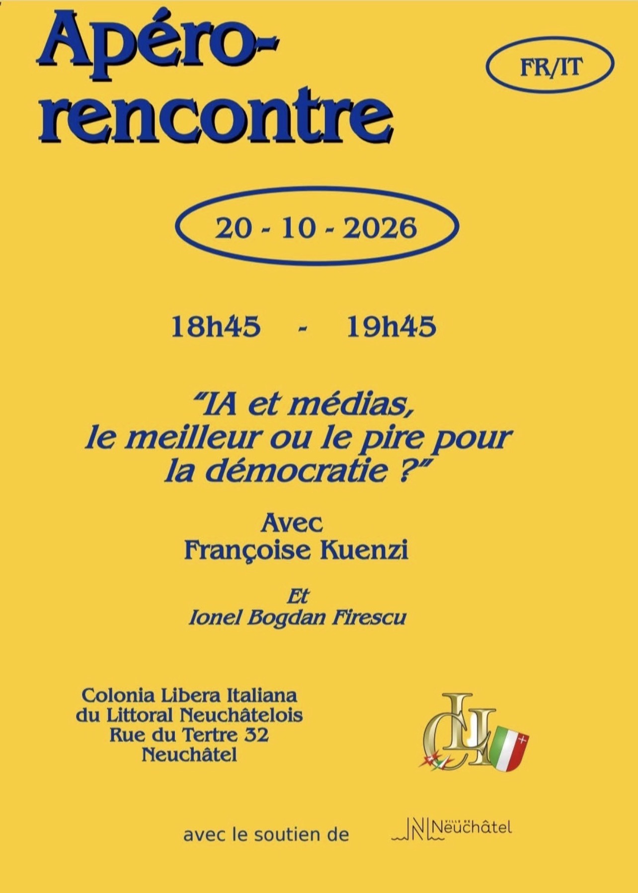 Affiche de l’apéro-rencontre « IA et médias, le meilleur ou le pire pour la démocratie ? », le 20 octobre 2026 de 18h45 à 19h45 à la Colonia Libera Italiana de Neuchâtel.
